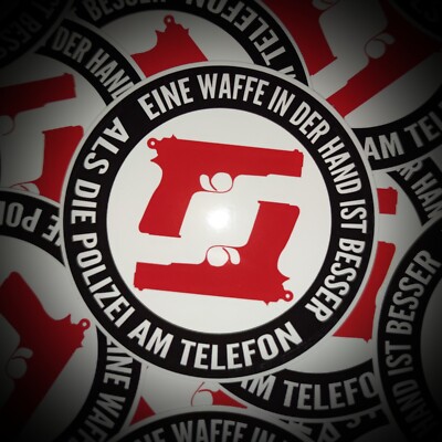 Aufkleber Eine Waffe in der Hand ist besser als die Polizei am Telefon