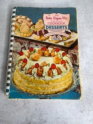 Vtg 1968 The Beta Sigma Phi International Cookbook Desserts Spiral 2000 recipes