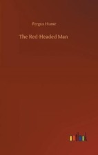 The Red-Headed Man by Hume, Fergus [Hardback]