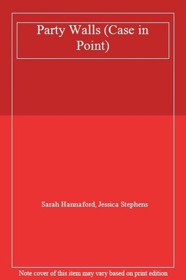 Party Walls (Case in Point),Sarah Hannaford, Jessica Stephens