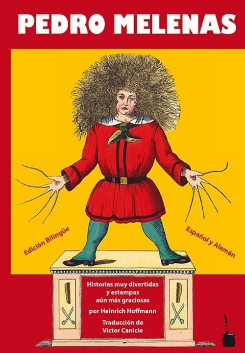 Der Struwwelpeter / Pedro Melenas. Spanisch Und Deutsch Heinrich