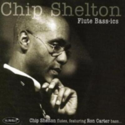 CHIP SHELTON: FLUTE BASS-ICS - CD SEALED