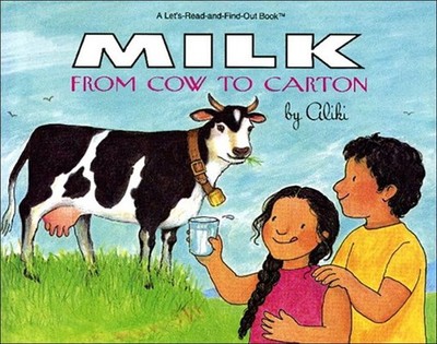 Milk from Cow to Carton (Let's Read-And-Find-Out Science (Pb)) - library Ali...