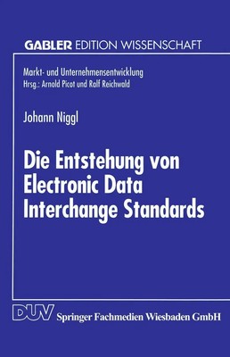 Johann Niggl | Die Entstehung von Electronic Data Interchange Standards | Buch