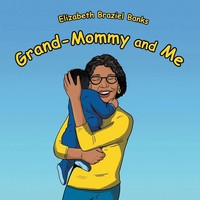 Elizabeth Braziel Banks | Grand-Mommy And Me | Taschenbuch | Englisch (2016)