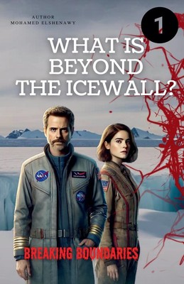 Mohamed Elshenawy | Beyond the Ice Wall Breaking Boundaries | Taschenbuch (2024)