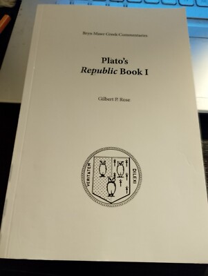 Gilbert P. Rose - Plato`s Republic Book I / Bryn Mawr Greek Commentaries Platon