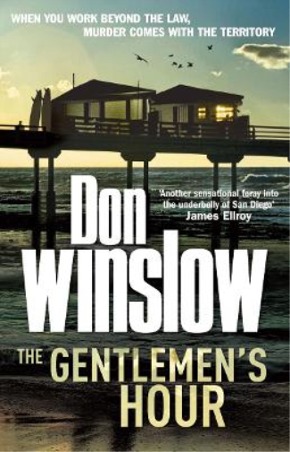 Don Winslow The Gentlemen's Hour (Tascabile)