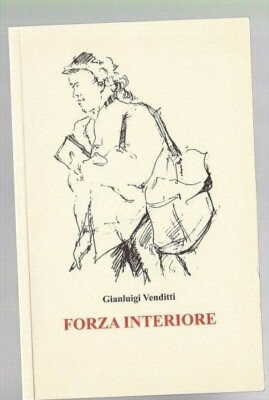 gianluigi-venditti-forza-interiore-guerra-edizioni-r-ebay