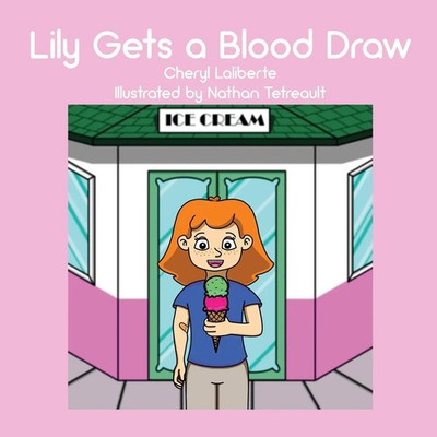 Cheryl Laliberte | Lily Gets a Blood Draw | Taschenbuch | Englisch (2020)
