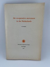 The Co-Operative Movement in the Netherlands ~ Analysis ~ The Hague, 1957