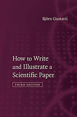 How to Write and Illustrate a Scientific Paper Paperback Björn Gu