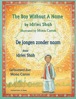 The Boy without a Name / De jongen zonder naam: Bilingual English Dutch Editi...