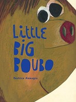 Beatrice Alemagna - Little Big Boubo - Hardback - H245Z