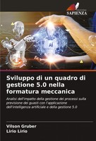 Sviluppo Di Un Quadro Di Gestione 5.0 Nella Formatura Meccanica Gruber (U. A.)