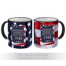 Gift Mug : America Great 1948 Birthday Keeping Classic Flag Patriotic Age USA