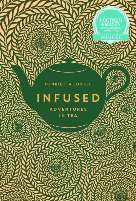 Infused: Adventures in Tea By Henrietta Lovell - Image 2