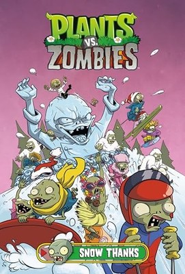 Plants vs. Zombies Volume 13: Snow Thanks - Hardcover By Tobin, Paul - VERY GOOD