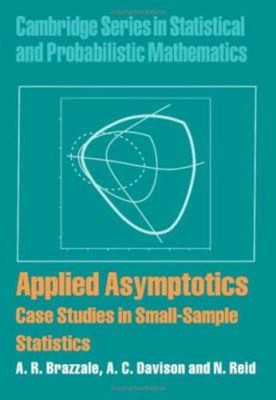 Applied Asymptotics : Case Studies in Small-Sample Statistics Har