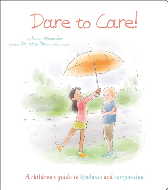 Dare to Care! by Jenny Alexander (Paperback Book)