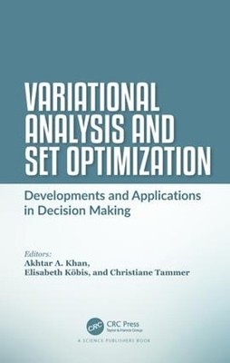 Variational Analysis and Set Optimization - 9781138037267