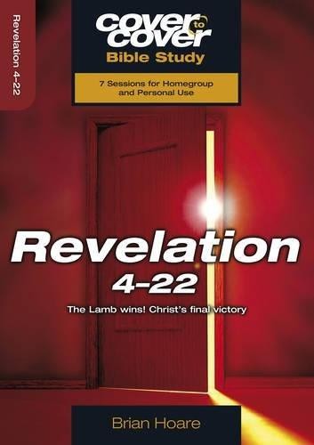 Cover to Cover: Revelation 4-22: The Lamb Wins! Christ's Final... - Brian Hoare