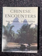 Vintage - Chinese Encounters by Arthur Miller (1st Edition, 1979, HC/DC)