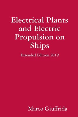 Marco Giuffrida | Electrical Plants and Electric Propulsion on Ships -...