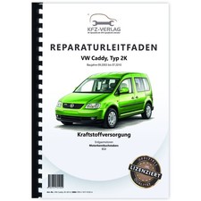 VW Caddy, Typ 2K (03-10) Kraftstoffversorgung Erdgasmotoren Reparaturanleitung