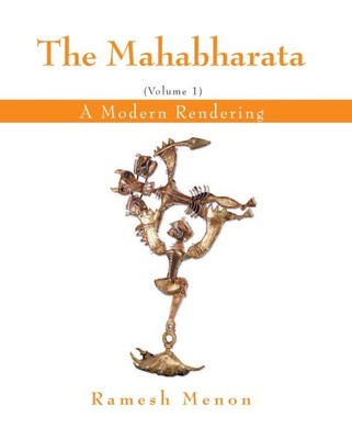 Mahabharata : A Modern Rendering, Paperback by Menon, Ramesh, Brand New, Free...