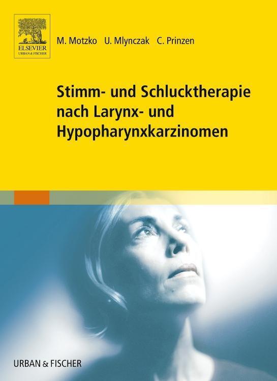 Stimm- Und Schlucktherapie Nach Larynx- Und Hypopharynxkarzinomen |