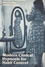 Modern Clinical Hypnosis for Habit Control Hardcover