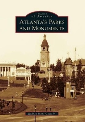 Rodney Mims, Jr. Cook Atlanta's Parks and Monuments (Taschenbuch) (US IMPORT)