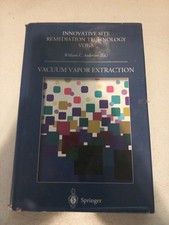 Vacuum Vapor Extraction (Innovative Site Remediation Technology)  Vol. 8 :