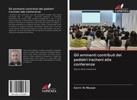 Aamir Al-Mosawi | Gli Eminenti Contributi Dei Pediatri Iracheni Alle Conferenze