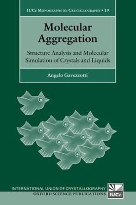 Molecular Aggregation: Structure Analysis And Molecular Simulation Of Crystals A