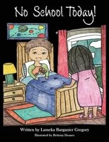 No School Today! | Lameka Barganier Gregory | Englisch | Taschenbuch | 2022