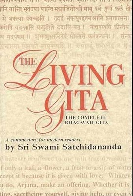 The Living Gita: The Complete - Paperback, by Satchidananda Sri Swami; - Good