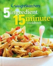 Weight Watchers 5 Ingredient, 15 Minute Cookbook Hardcover