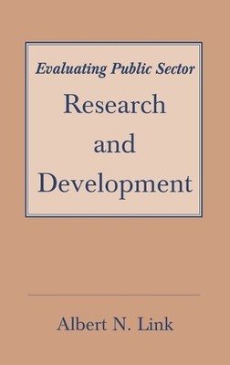 Evaluating Public Sector Research and Development - 9780275953683
