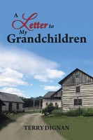 Terry Dignan | A Letter To My Grandchildren | Taschenbuch | Englisch (2013)