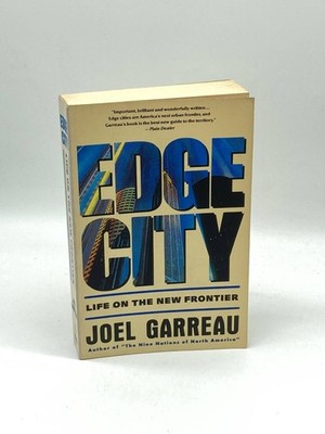 Edge City Life on the New Frontier