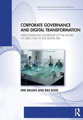 Corporate Governance and Digital Transformation: Strengthening Leaders Paperback