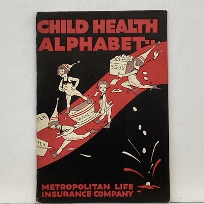 1918 Child Health Alphabet Mrs. Frederick Peterson Metropolitan Life Insurance