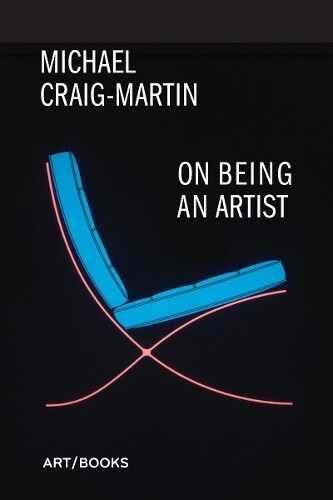 Michael Craig-Martin On Being An Artist (Copertina rigida)