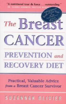 Breast Cancer Prevention and Recovery Diet, The: Practical, Valuable Advi - GOOD