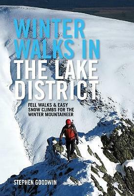 Winter Walks and Climbs in the Lake District: Fell walks & easy snow climbs...