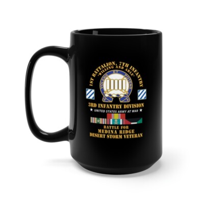 Black Mug 15oz - 1st Battalion, 7th Infantry - 3rd Infantry Div - Battle  Medina | eBay