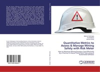Mehmet Sahinoglu (U. A.) | Quantitative Metrics To Assess & Manage Mining...