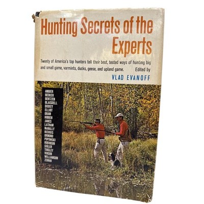 Hunting Secrets of the Experts Vlad Evanoff 1964 Doubleday Vintage Hardcover